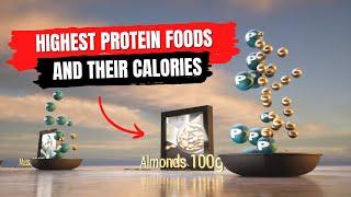 Highest Protein Foods and their Calories - 3D Comparison