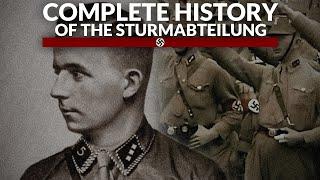 The Complete History of The Sturmabteilung SA