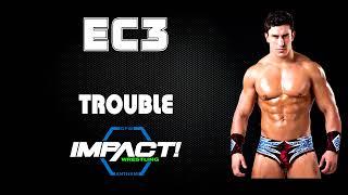 TNA Impact  EC3 30 Minutes Entrance Extended Theme Song  Trouble