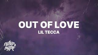 Lil Tecca - Out Of Love Lyrics