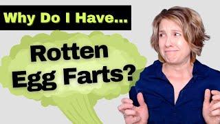 Farts That Smell Like Rotten Eggs? Here’s why