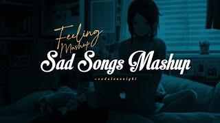 Best breakup songs - Sad songs mashup - Bollywood sad songs #sad