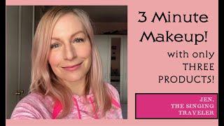 3 MINUTE MAKEUP with only THREE Products