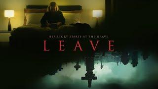 Leave - Trailer 2022