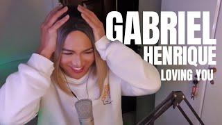 GABRIEL HENRIQUE LOVING YOU COVER REACTION VIDEO