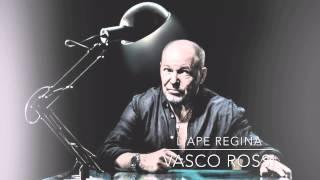 LAPE REGINA - VASCO ROSSI