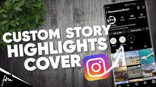 How to get free custom Instagram story highlights cover