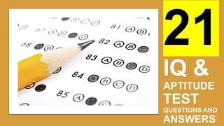 IQ and Aptitude Test Questions & Answers 21 QUESTIONS