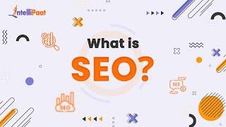 What Is SEO And How Does It Work  SEO In 5 Minutes  SEO Explained  Intellipaat