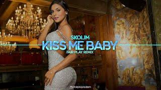 SKOLIM - Kiss me Baby FAIR PLAY REMIX