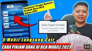 Cara Pinjam Uang Di BCA Mobile Banking Tanpa Jaminan Terbaru 20232024