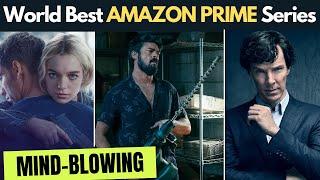 Top 10 World Best Web Series On Amazon Prime Video  World Best TV shows  Spoiler Free Review