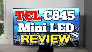 TCL C845 MINI LED REVIEW  Elevate Your Entertainment Experience