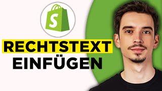 Shopify Rechtstext Einfügen 2024 - Schritt für Schritt Anleitung