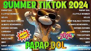 BEST OF SUMMER TIKTOK BUDOTS NONSTOP REMIX  PAPAP DOL  TRENDING VIRAL 2024