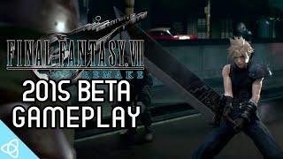 Final Fantasy VII Remake - 2015 Beta Gameplay and Trailers CyberConnect2 Version