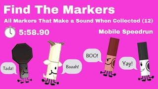 All Markers That Make a Sound When Collected 12 Mobile Speedrun  558.90  Find The Markers