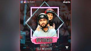 Oviman Remix - Dj Muhin X Main Visual