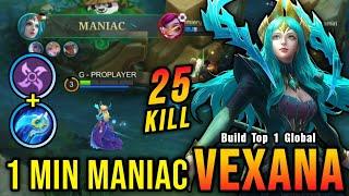 1 Minutes MANIAC Finally Best Item for Vexana Insane 25 Kills - Build Top 1 Global Vexana  MLBB