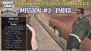 MENYELESAIKAN MISSION #2 RYDER DI GTA SAN ANDREAS ORIGINAL ANDROID FULL MOD‼️