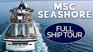 MSC SEASHORE FULL SHIP TOUR 2022  ULTIMATE CRUISE SHIP TOUR OF PUBLIC AREAS  THE CRUISE WORLD