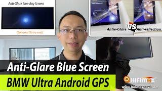 BMW Ultra Android 13 GPS Anti-Glare Blue Ray Screen VS Anti-Reflection Screen Comparison  HIFIMAX