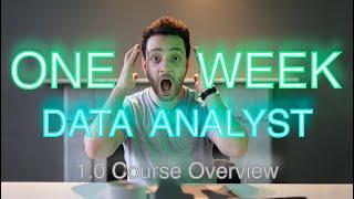 Become a Data Analyst in ONE WEEK 2022 1.0 Course Overview