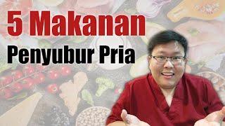 MAKANAN PENYUBUR UNTUK PRIA - TANYAKAN DOKTER