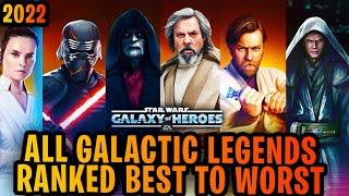 ALL GALACTIC LEGENDS RANKED BEST TO WORST IN-DEPTH REVIEW - 2022  - GALAXY OF HEROES