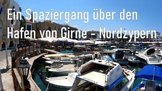 Girne - Nordzypern ein Spaziergang durch den alten Hafen und die Innenstadt