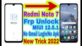 Redmi Note 7 MIUI 12.5.1 Frp Bypass Without Pc  New Trick 2022  Bypass Google Account 100% Working