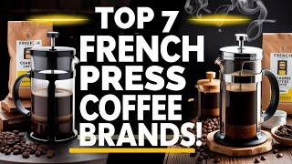 7 Best Coarse Ground Coffee for French Press 2024