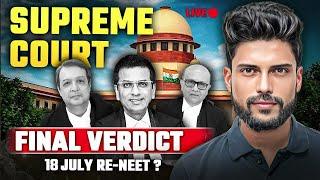 Supreme Court Final Verdict  18th July RE-NEET  Supreme Court NEET Latest News  Prateek Jain