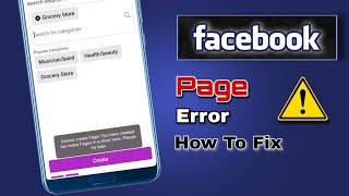 Facebook Page Create Problem Fixed  Cant Create Page youve created to many page In short time