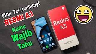 Fitur tersembunyi hp REDMI A3 yang wajib kamu ketahui