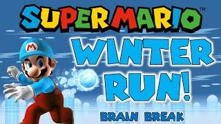 Super Mario Winter Run  Winter Brain Break  GoNoodle  Just Dance  Mario Run Challenge