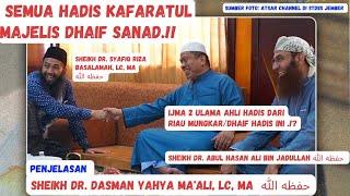 DOA KHAFARATUL MAJELIS MUNGKARDHAIF?  Sheikh Dr Dasman & Sheikh Dr Abul Hasan IJMA.?