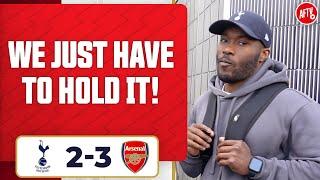 We Just Have To Hold It @tapintobs - Spurs Fan  Tottenham 2-3 Arsenal