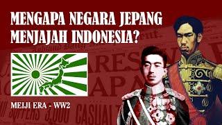 Mengapa Jepang Menjajah Indonesia?  Part 1