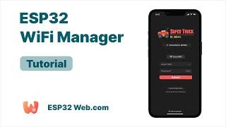 ESP32 WiFi Manager - Custom Design Tutorial
