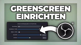 OBS Studio Greenscreen einrichten  entfernen - Tutorial