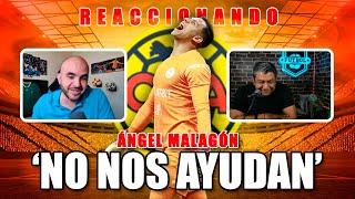 REACCIONANDO A SON MENTIRAS NO nos ayudan los árbitros - Ángel Malagón  Clásico Nacional