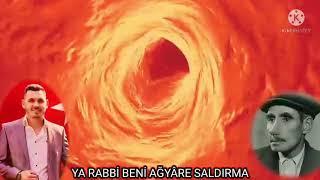 YA RABBİ BENİ AĞYARE SALDIRMA AŞIK EMRE