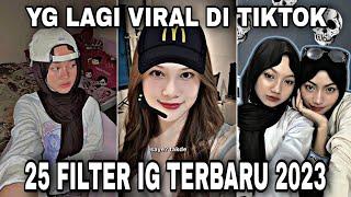 25 FILTER INSTAGRAM TERBARU 2023 YG LAGI VIRAL  EFEK IG TERBARU 2023