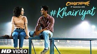 Khairiyat Video  Chhichhore  Nitesh Tiwari  Arijit Singh  Sushant Shraddha  Pritam  Amitabh B