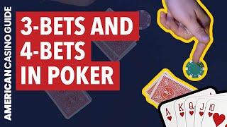 3-Bets and 4-Bets in Poker - What Are They?