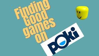 Finding good games on Poki games