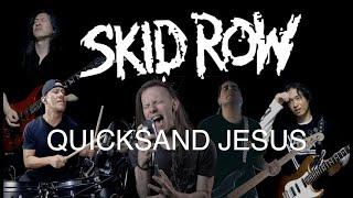 Skid Row  - Quicksand Jesus cover