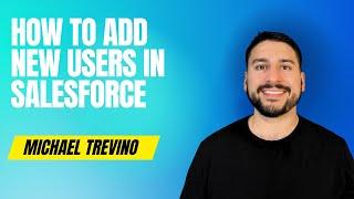 How to Add New Users in Salesforce