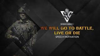 We will go to Battle live or die - Military Motivation #motivation #speechmotivation